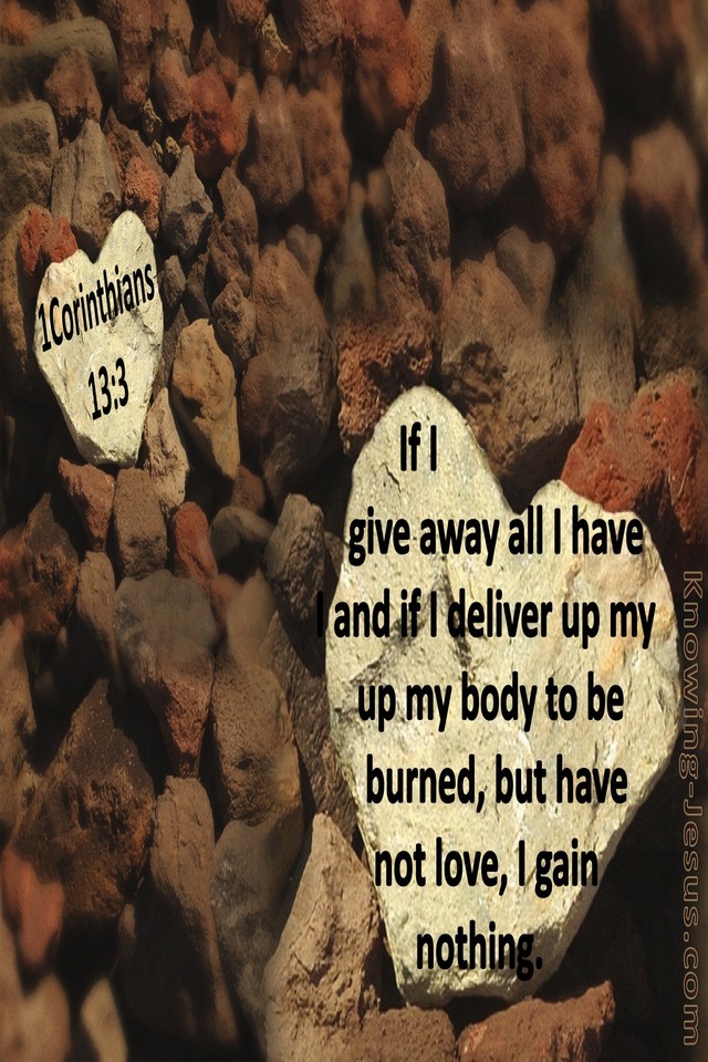 1 Corinthians 13:3 If I Give All I Have Without Love (brown)